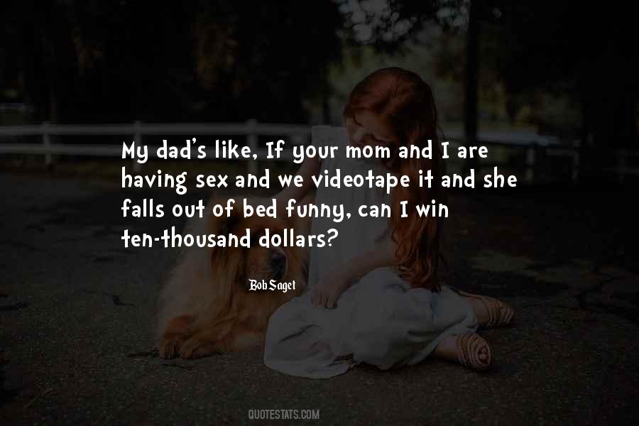 Quotes About Your Mom And Dad #873820