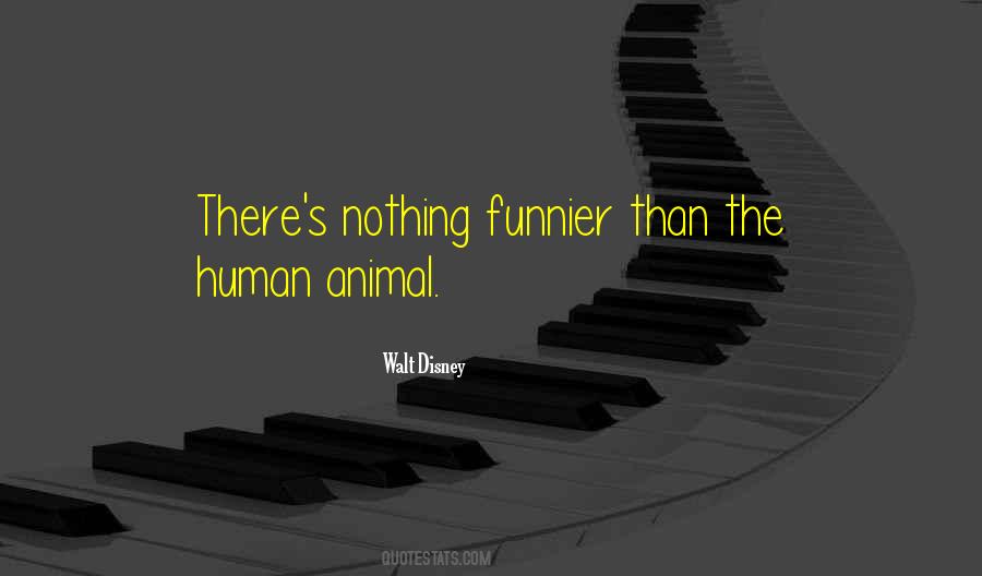 Human Animal Quotes #1330978