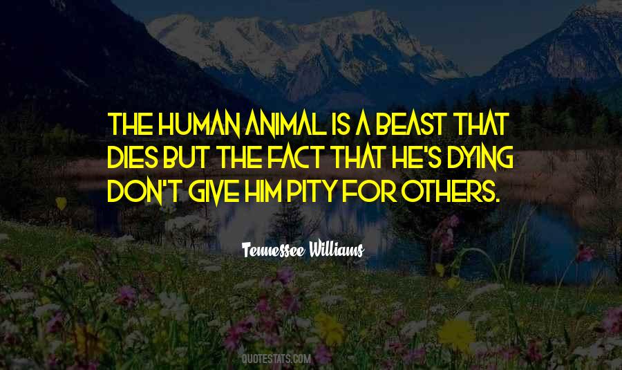 Human Animal Quotes #1784034