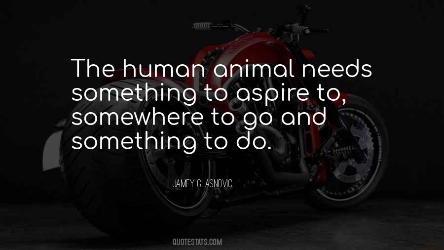 Human Animal Quotes #449285