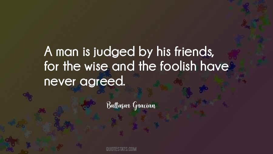 Quotes About Wise Friends #544736