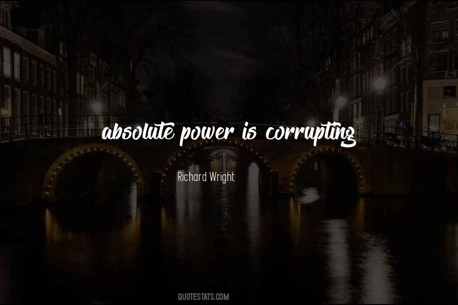 Quotes About Power Corrupting #880903