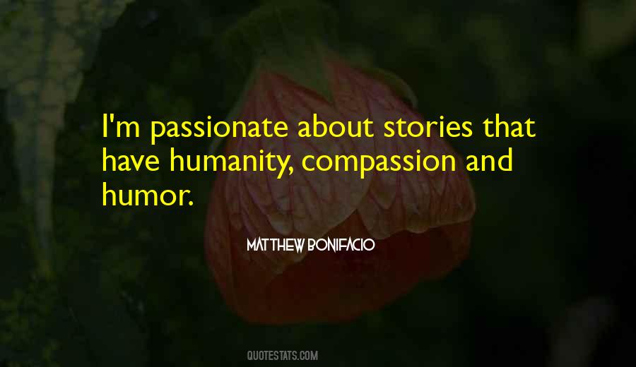 Quotes About Humanity And Compassion #276119