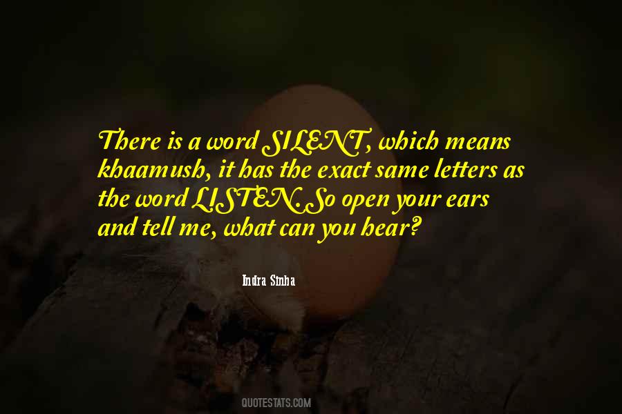 Silent And Listen Quotes #1453362