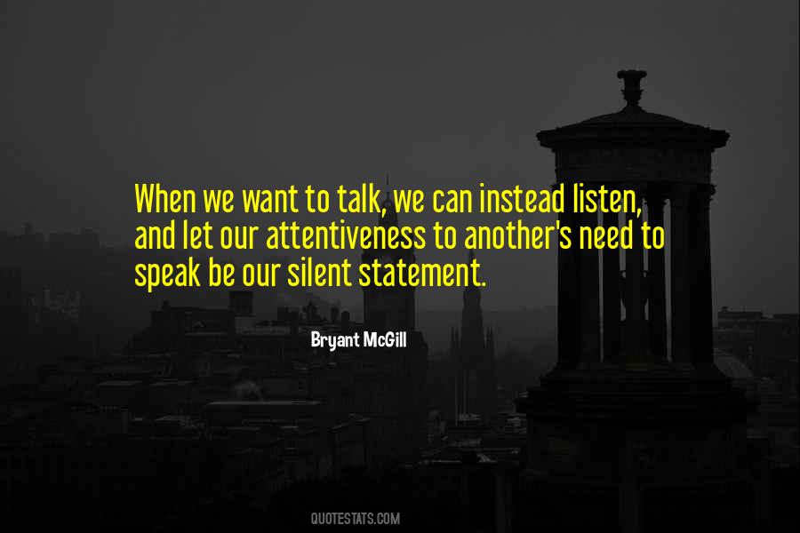 Silent And Listen Quotes #195966