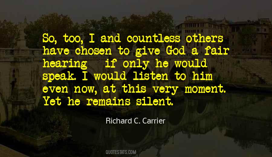 Silent And Listen Quotes #929958