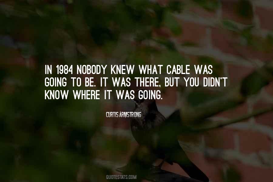 Quotes About Cable #1217250