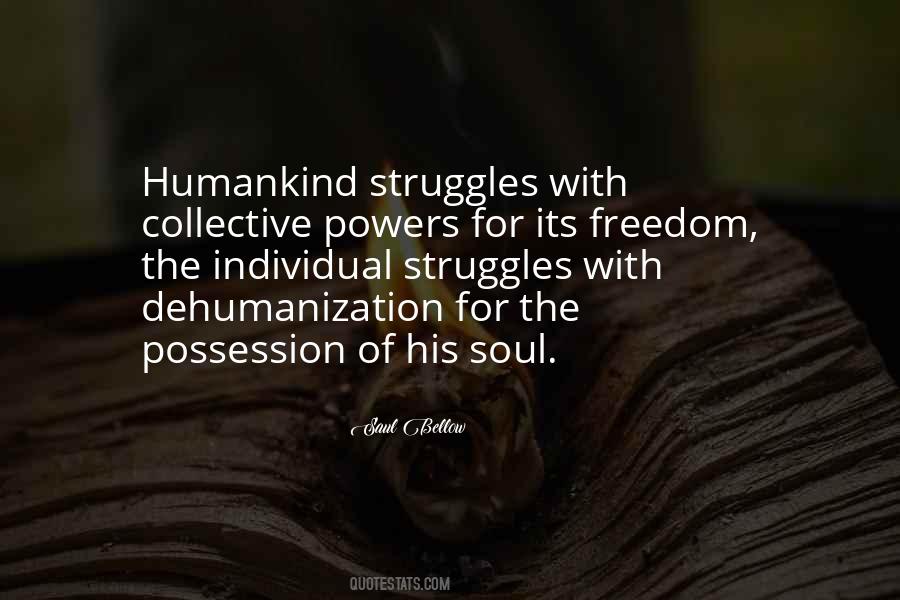 Quotes About Dehumanization #1222473