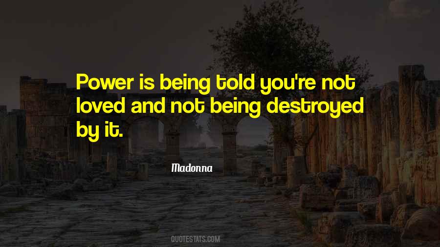 Quotes About Being Destroyed #959180