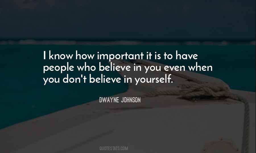 People Who Believe In You Quotes #1490057