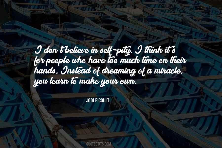 People Who Believe In You Quotes #268455