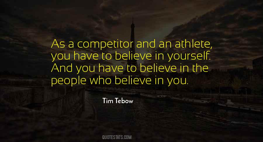 People Who Believe In You Quotes #299012