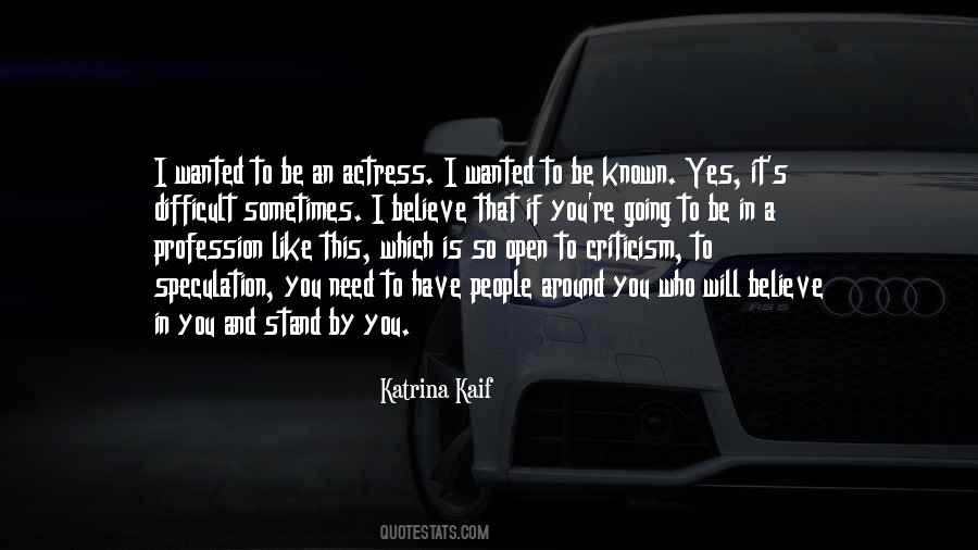People Who Believe In You Quotes #592605