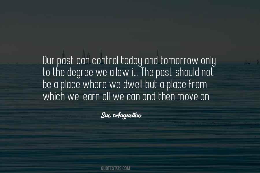 Dwell On Past Quotes #1717615