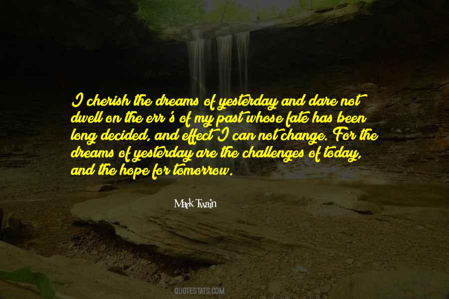 Dwell On Past Quotes #1796440