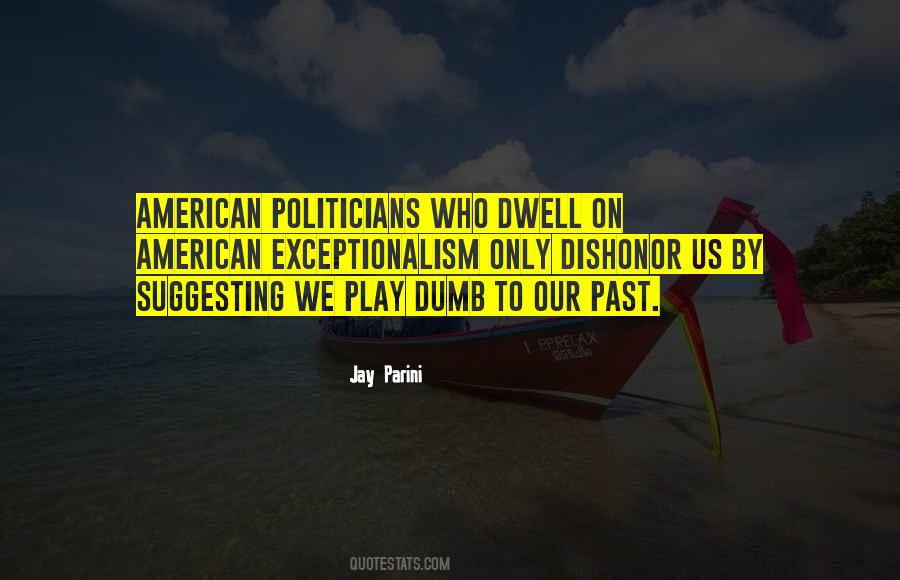 Dwell On Past Quotes #180786