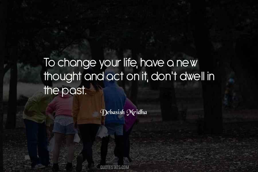 Dwell On Past Quotes #849405