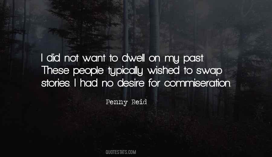 Dwell On Past Quotes #892977