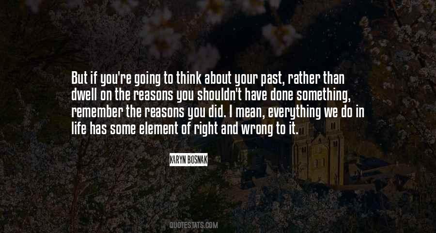 Dwell On Past Quotes #893447
