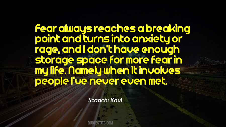 Quotes About Fear And Anxiety #166356