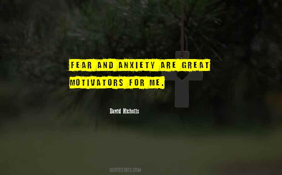 Quotes About Fear And Anxiety #242332