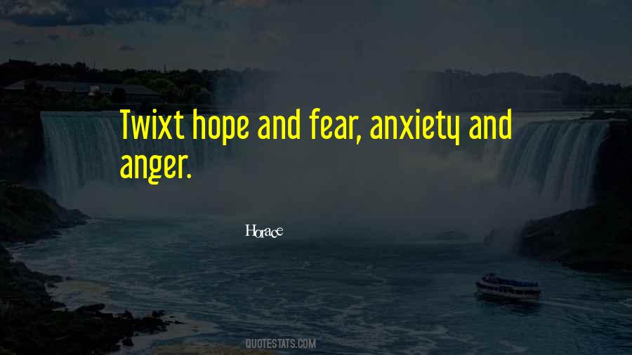 Quotes About Fear And Anxiety #499368