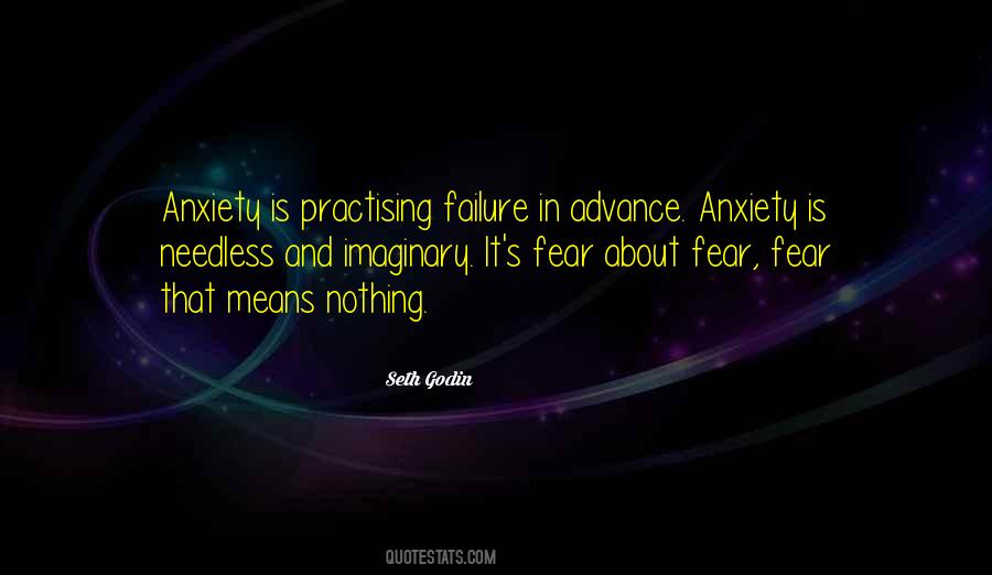 Quotes About Fear And Anxiety #529740