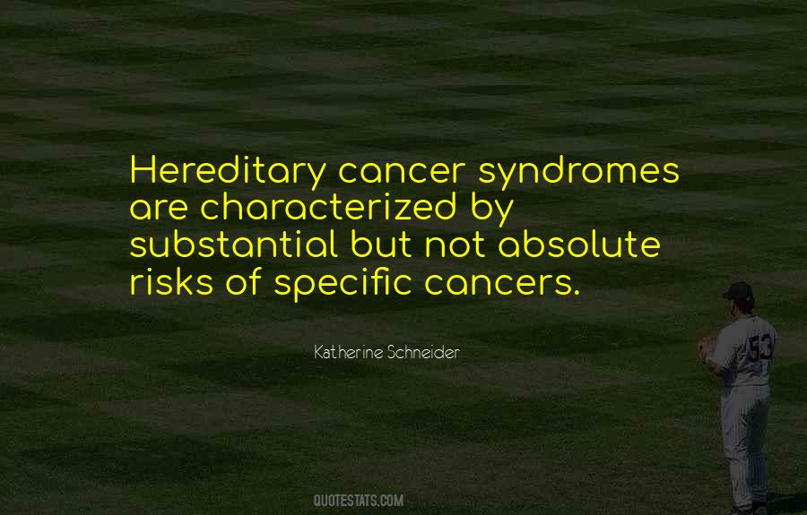 Quotes About Cancers #1513156