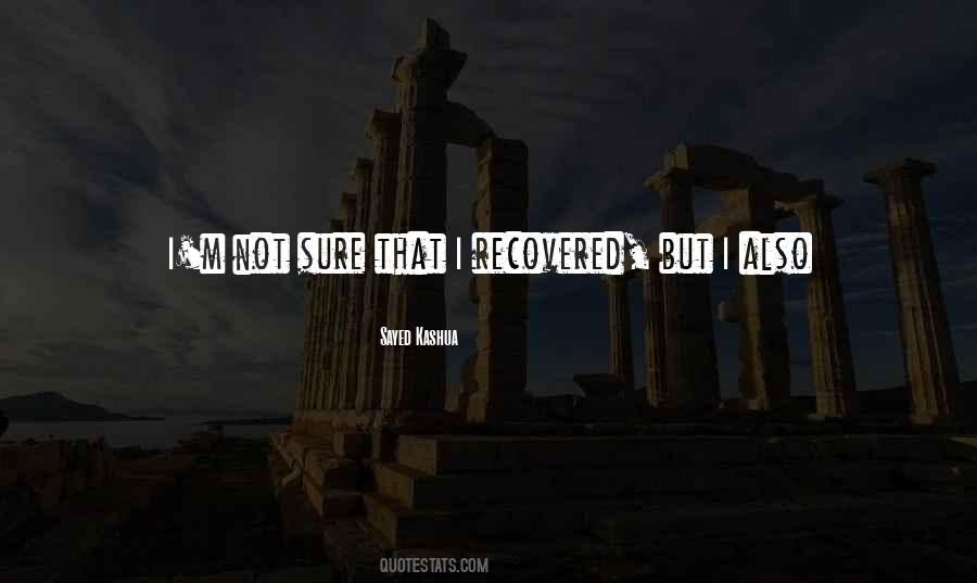 Quotes About Recovered #1505043