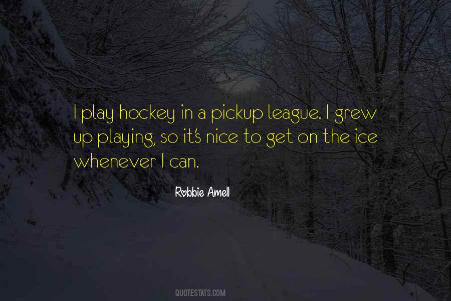 Playing Hockey Quotes #103512