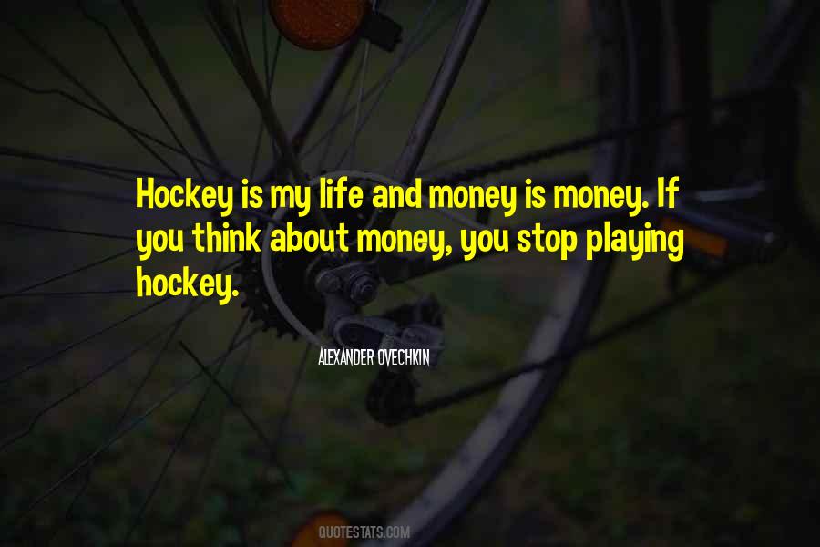 Playing Hockey Quotes #1684092