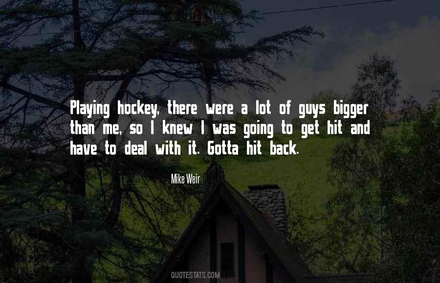 Playing Hockey Quotes #1859723