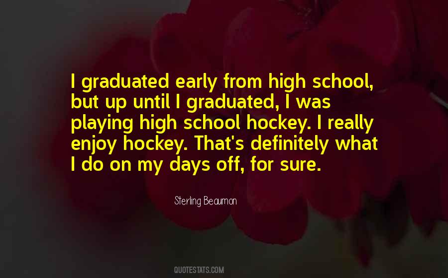 Playing Hockey Quotes #701368