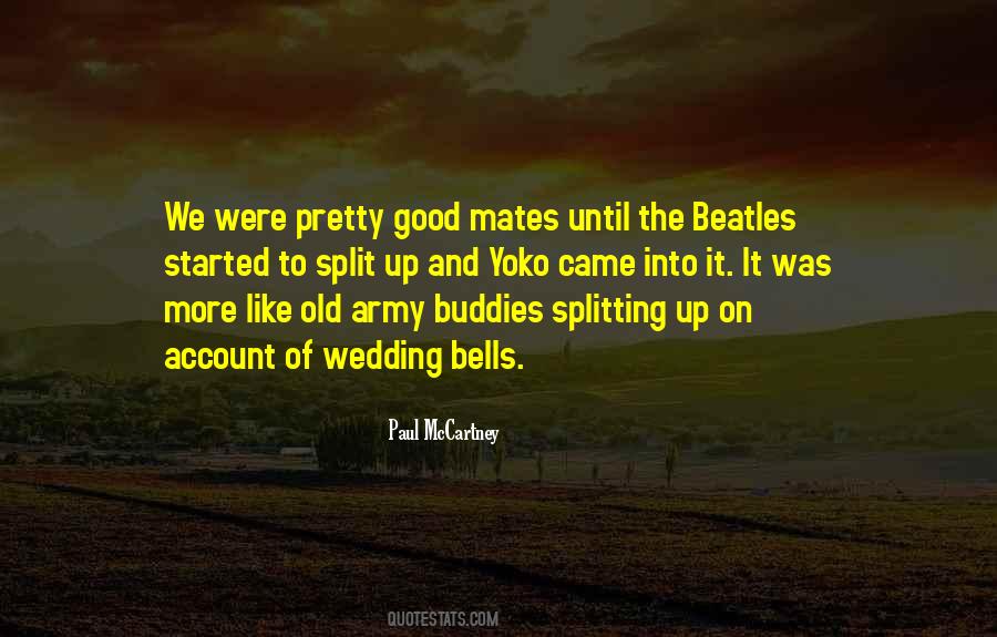 Quotes About Good Mates #1658803