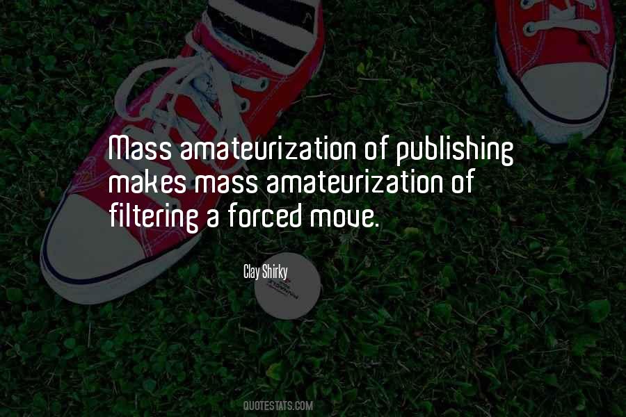 Quotes About Mass Communication #368566