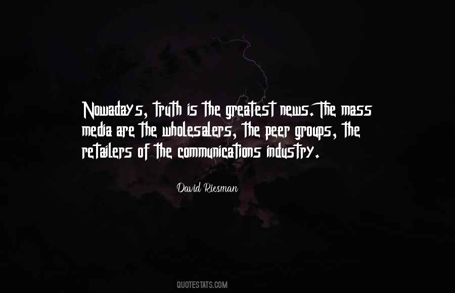 Quotes About Mass Communication #732342