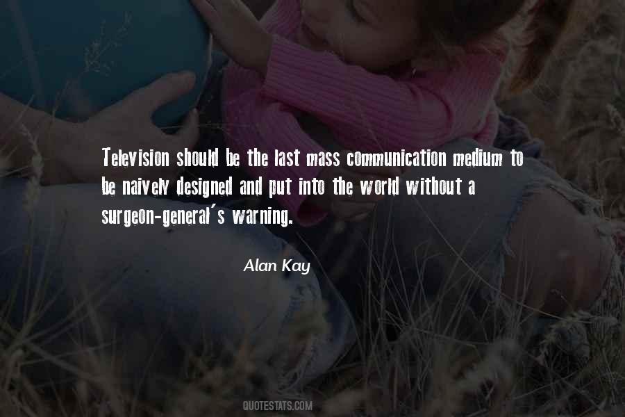 Quotes About Mass Communication #798552