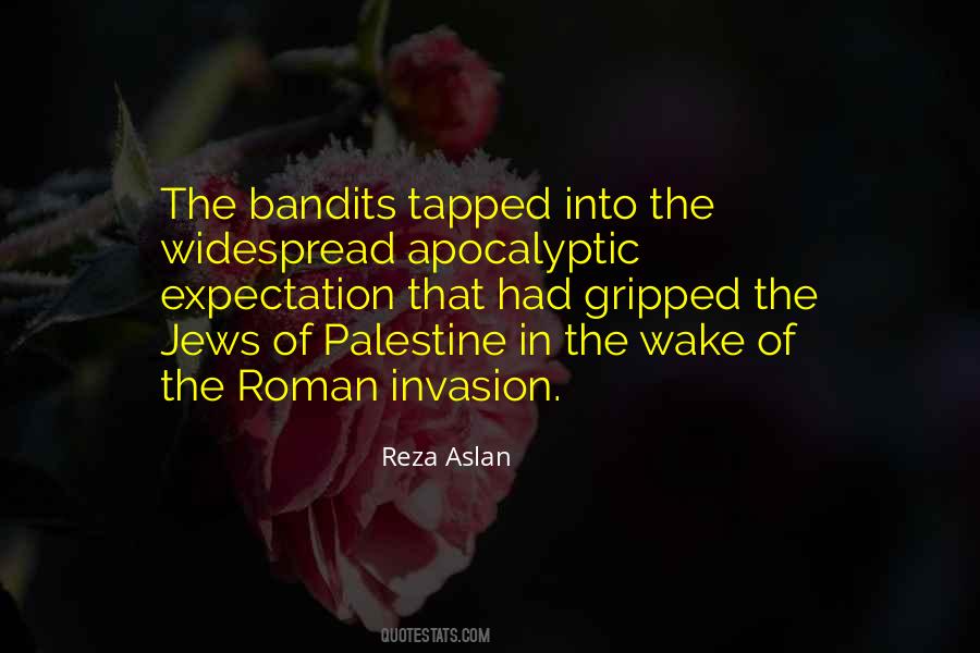 Quotes About Bandits #1765138