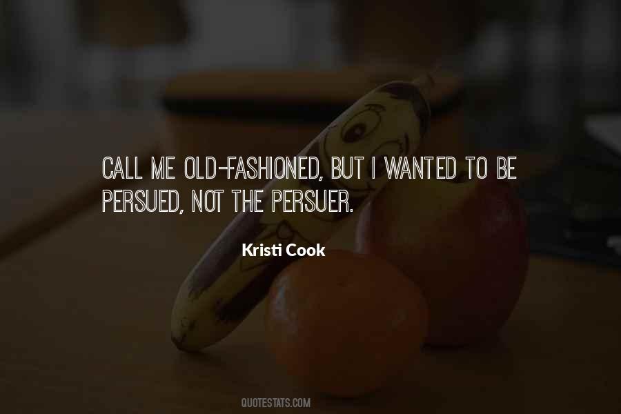 Call Me Old Fashioned Quotes #1316159