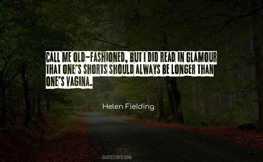 Call Me Old Fashioned Quotes #1381723