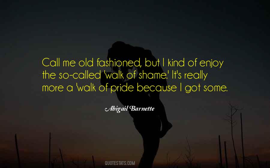 Call Me Old Fashioned Quotes #808432