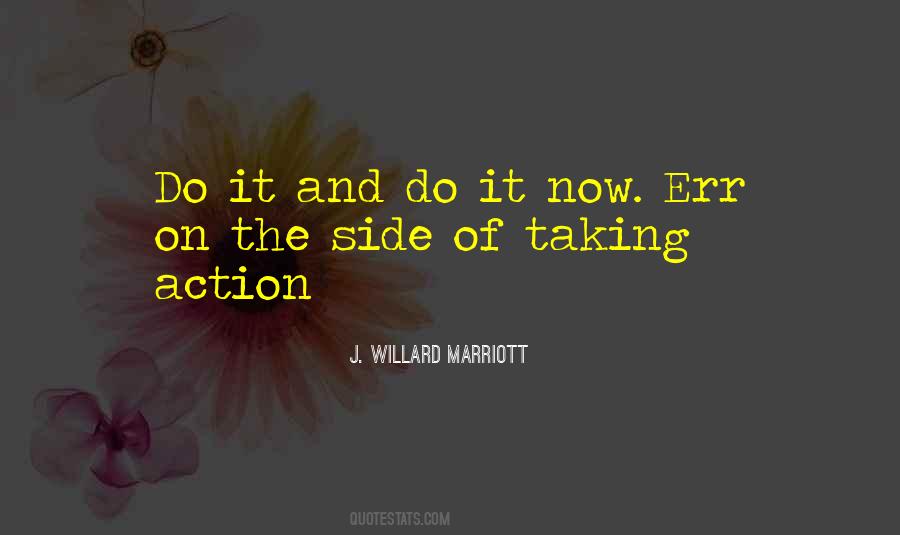 Quotes About Taking Action Now #1761725