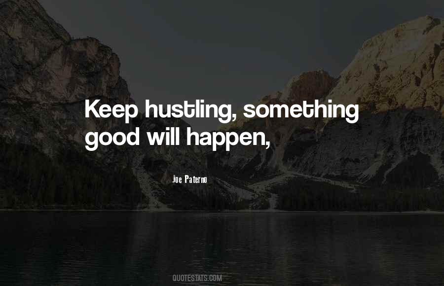 Quotes About Hustling #1502759