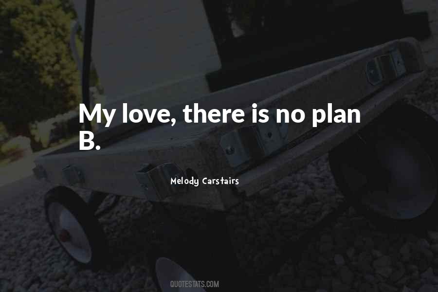 Quotes About Plan B #31048
