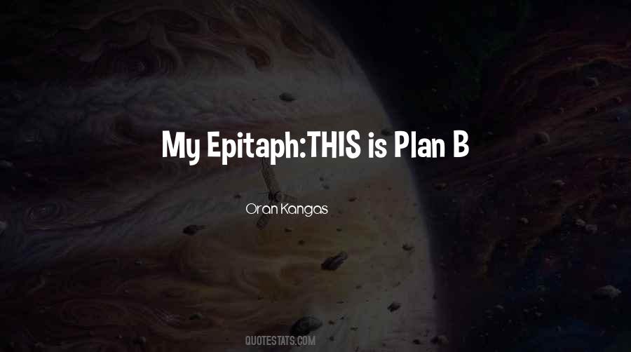 Quotes About Plan B #911736