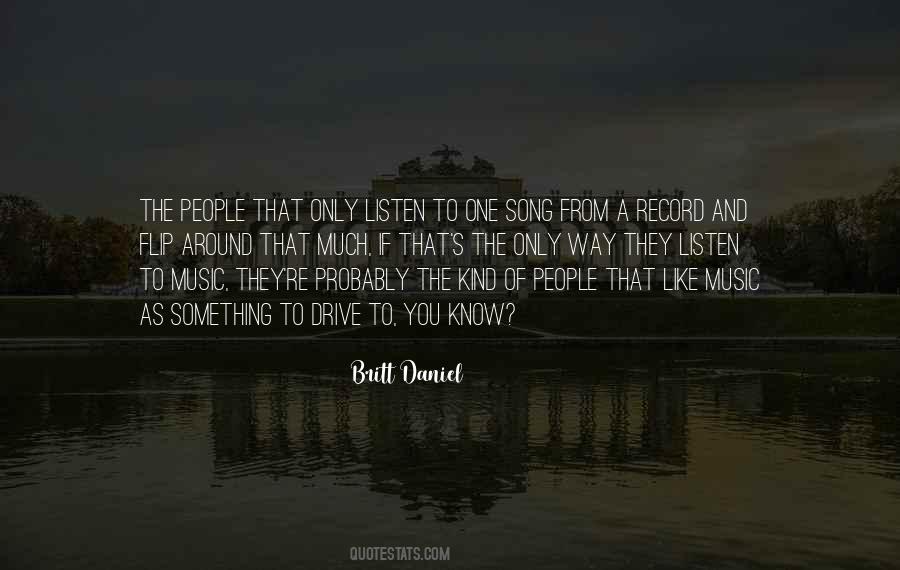 Song Listen To The Music Quotes #1139419