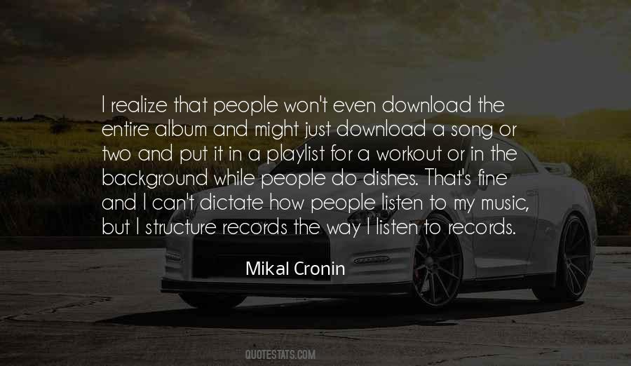 Song Listen To The Music Quotes #820593