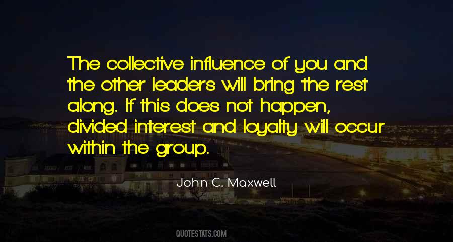 Quotes About Interest Groups #264392