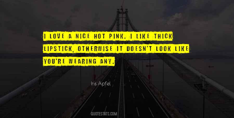 Quotes About Hot Pink #691645