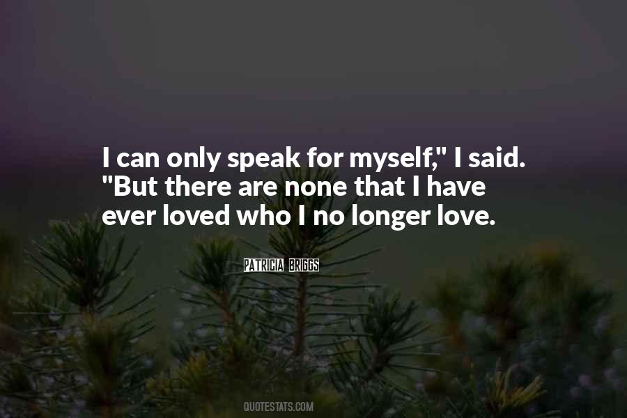 Quotes About No Longer Love #1342535